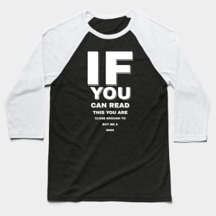 If You Can Read This Baseball T-Shirt